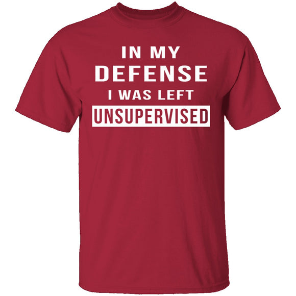 I Was Left Unsupervised T-Shirt CustomCat