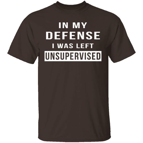 I Was Left Unsupervised T-Shirt CustomCat