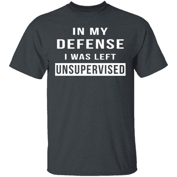 I Was Left Unsupervised T-Shirt CustomCat