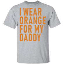 I Wear  Orange For My Daddy T-Shirt