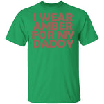 I Wear Amber For My Daddy T-Shirt CustomCat