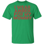 I Wear Amber For My Mommy T-Shirt CustomCat