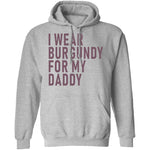 I Wear Burgundy For My Daddy T-Shirt CustomCat