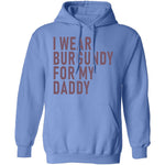 I Wear Burgundy For My Daddy T-Shirt CustomCat