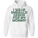 I Wear Emerald Green For My Mommy T-Shirt CustomCat