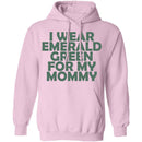 I Wear Emerald Green For My Mommy T-Shirt CustomCat