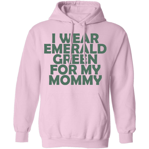 I Wear Emerald Green For My Mommy T-Shirt CustomCat