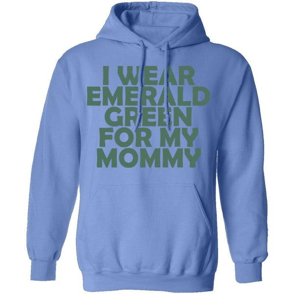 I Wear Emerald Green For My Mommy T-Shirt CustomCat