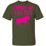 I Woke Up Like This T-Shirt CustomCat