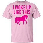 I Woke Up Like This T-Shirt CustomCat