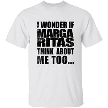 I Wonder If Margaritas Think About Me Too T-Shirt