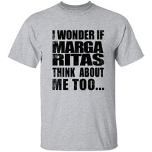 I Wonder If Margaritas Think About Me Too T-Shirt