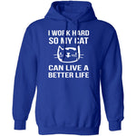 I Work Hard For My Cat T-Shirt CustomCat