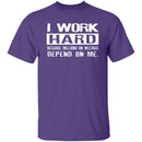 I Work Hard For Those On Welfare T-Shirt CustomCat