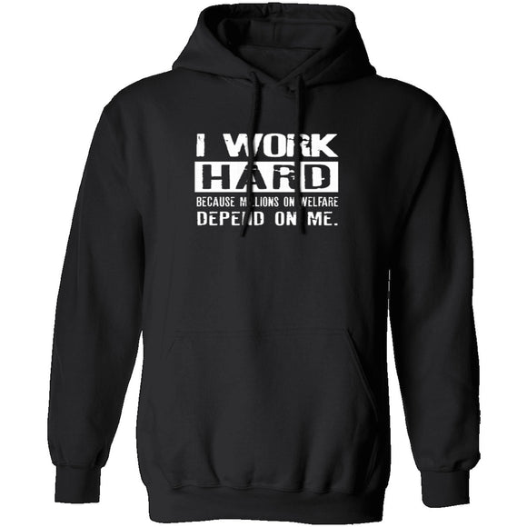 I Work Hard For Those On Welfare T-Shirt CustomCat
