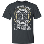 I am a Proud EMT T-Shirt CustomCat