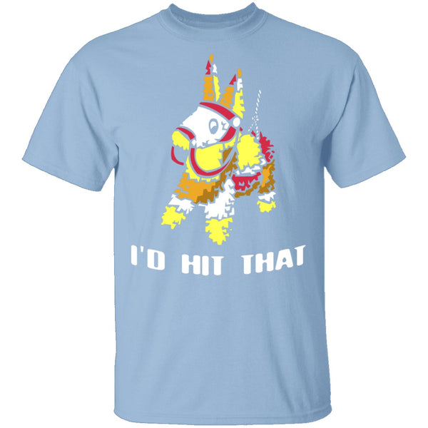 I'd Hit That T-Shirt CustomCat