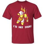 I'd Hit That T-Shirt CustomCat