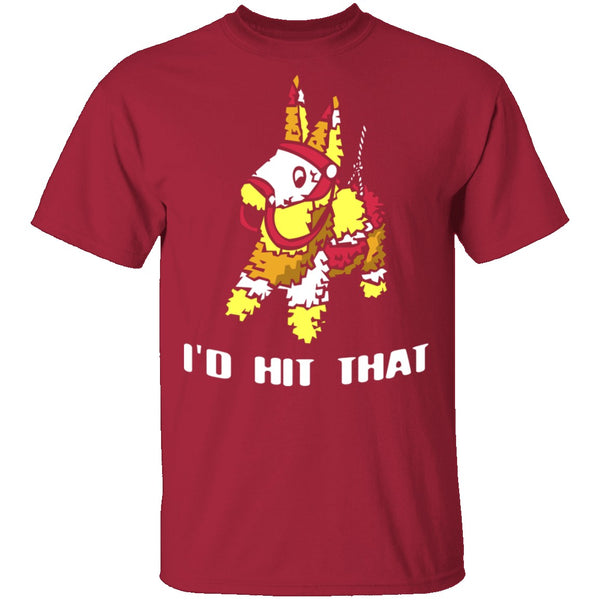 I'd Hit That T-Shirt CustomCat