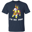 I'd Hit That T-Shirt CustomCat