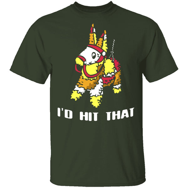 I'd Hit That T-Shirt CustomCat