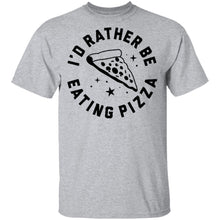 I'd Rather Be Eating Pizza T-Shirt