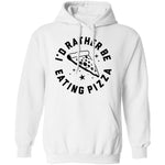 I'd Rather Be Eating Pizza T-Shirt CustomCat