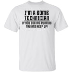 I'm A Bomb Technician T-Shirt CustomCat