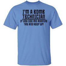 I'm A Bomb Technician T-Shirt