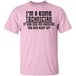 I'm A Bomb Technician T-Shirt CustomCat