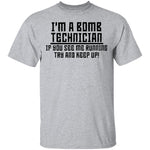 I'm A Bomb Technician T-Shirt CustomCat