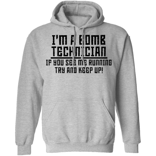 I'm A Bomb Technician T-Shirt CustomCat