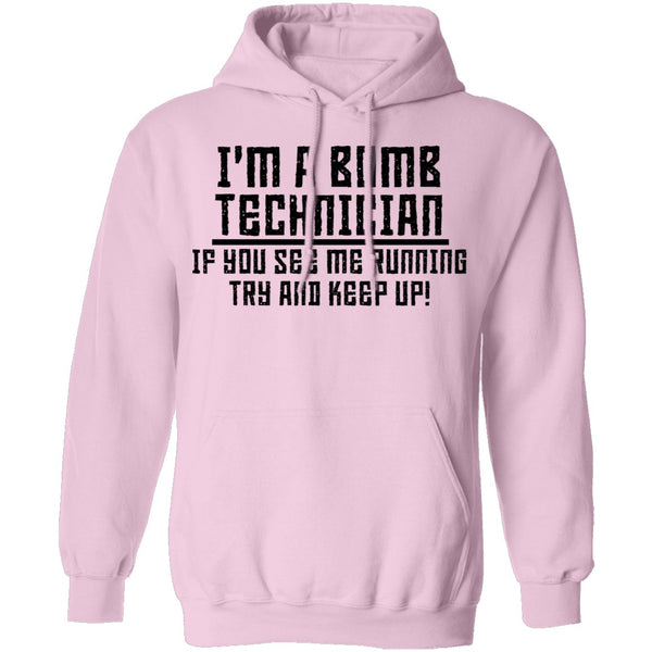 I'm A Bomb Technician T-Shirt CustomCat