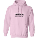 I'm A Dog Mom Like A Real Mom But Much Cooler T-Shirt CustomCat