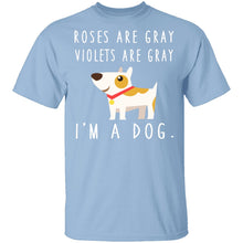 I'm A Dog T-Shirt