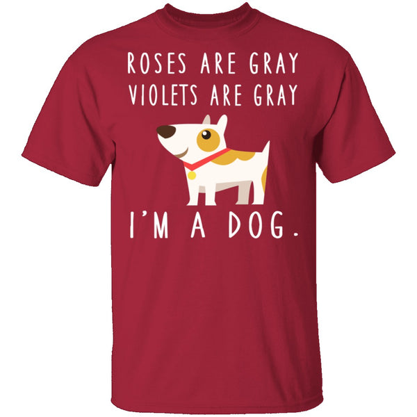 I'm A Dog T-Shirt CustomCat