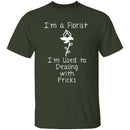I'm A Florist T-Shirt CustomCat