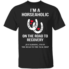 I'm A Horseaholic T-Shirt