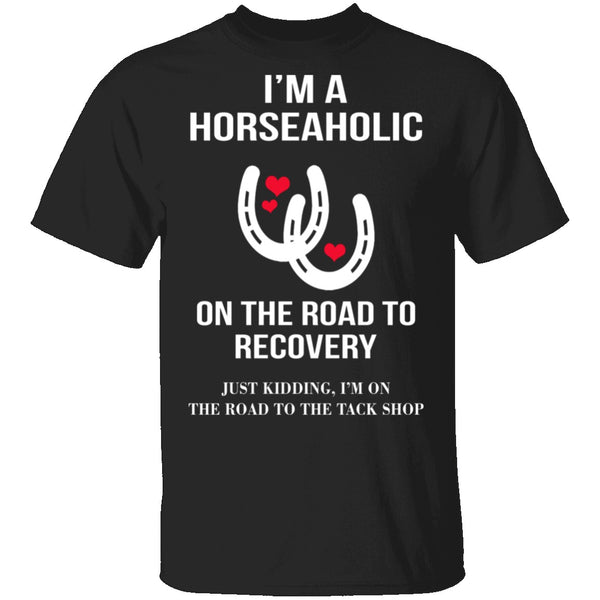 I'm A Horseaholic T-Shirt CustomCat