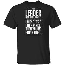 I'm A Leader T-Shirt