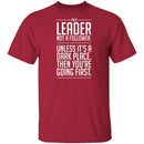 I'm A Leader T-Shirt CustomCat