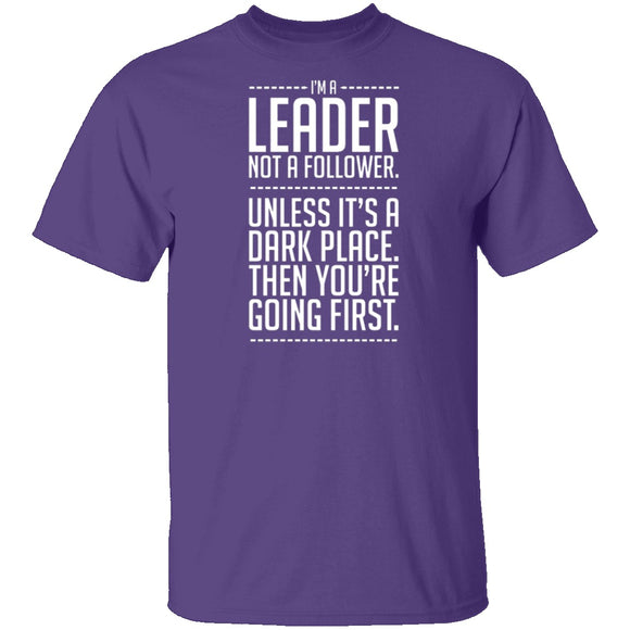 I'm A Leader T-Shirt CustomCat