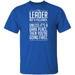 I'm A Leader T-Shirt CustomCat