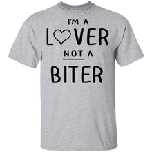 I'm A Lover Not A Bitter T-Shirt