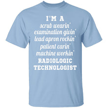 I'm A Radiologic Technologist T-Shirt
