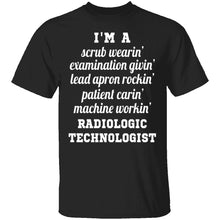 I'm A Radiologic Technologist T-Shirt
