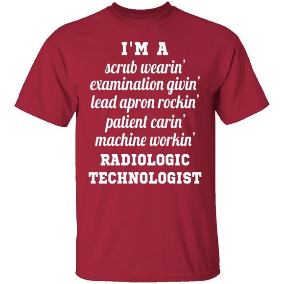 I'm A Radiologic Technologist T-Shirt CustomCat