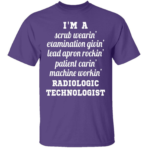 I'm A Radiologic Technologist T-Shirt CustomCat