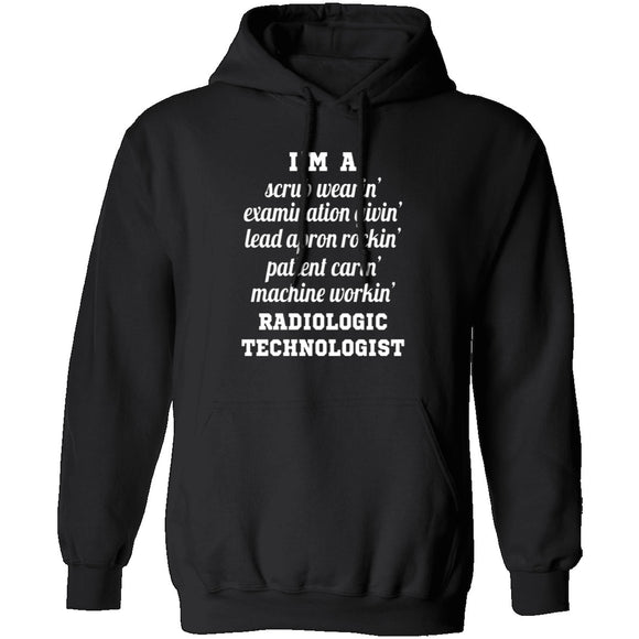 I'm A Radiologic Technologist T-Shirt CustomCat