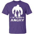 I'm Always Angry Hulk T-Shirt CustomCat